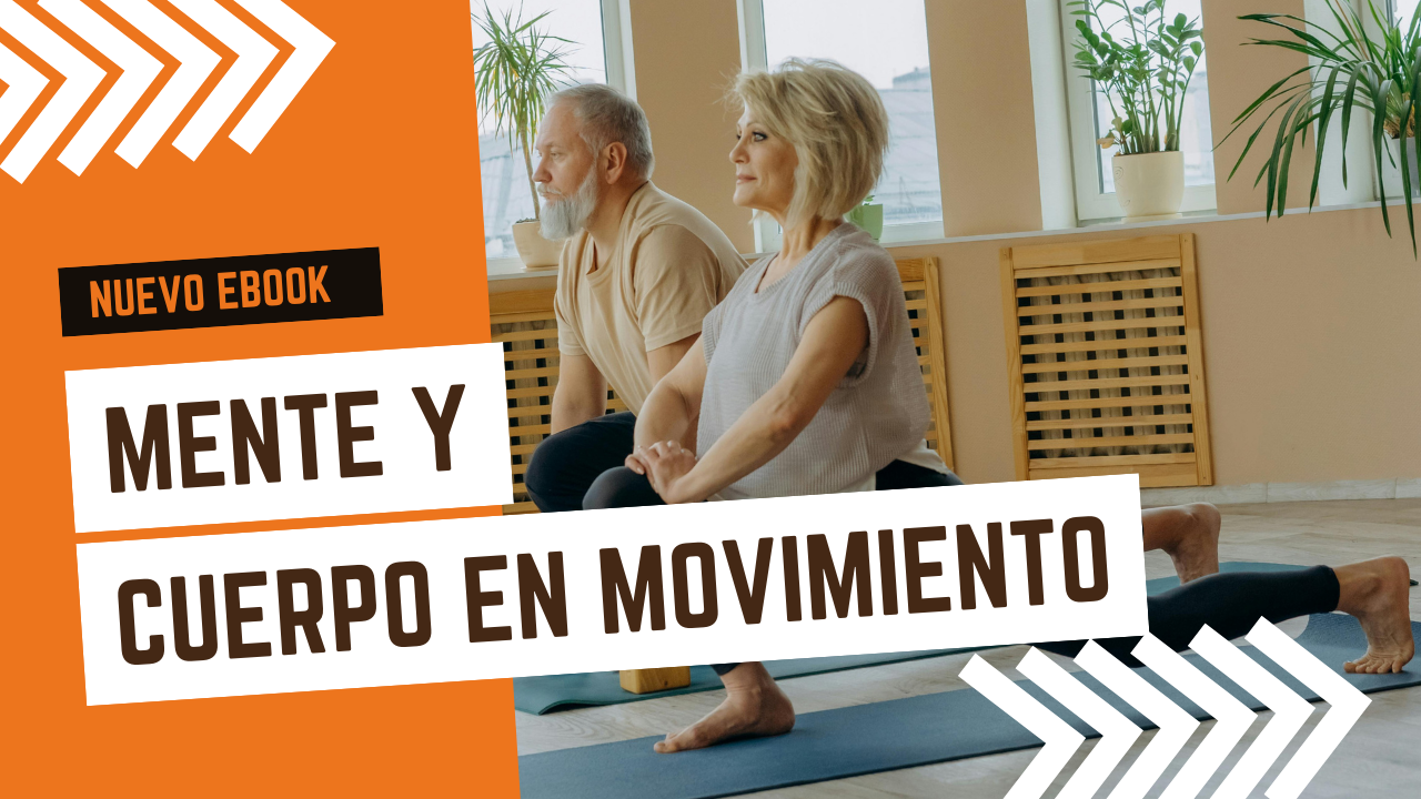 EBOOK MENTE Y CUERPO EN MOVIMIENTO EBOOK MENTE Y CUERPO EN MOVIMIENTO